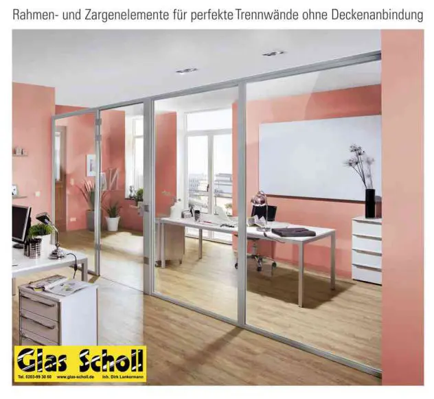 Glastrennwände und Zargen ohne Deckenanbindung von Glas Scholl